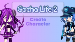 Tips and tricks for creating amazing Gacha Life 2 characters